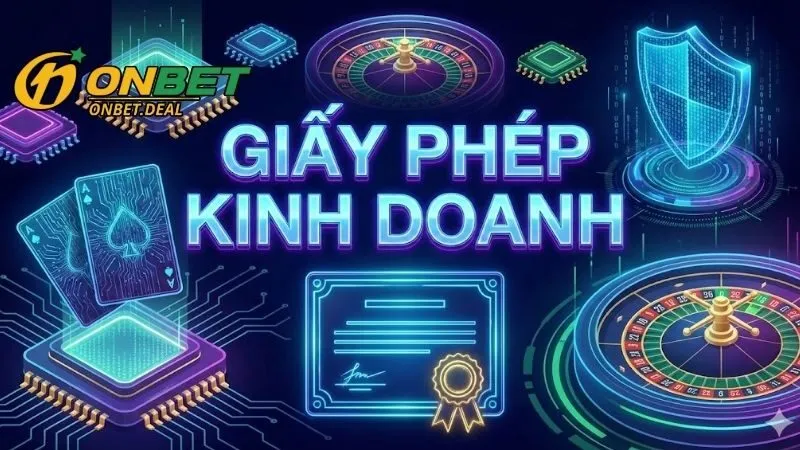 Giấy phép kinh doanh Onbet là gì?