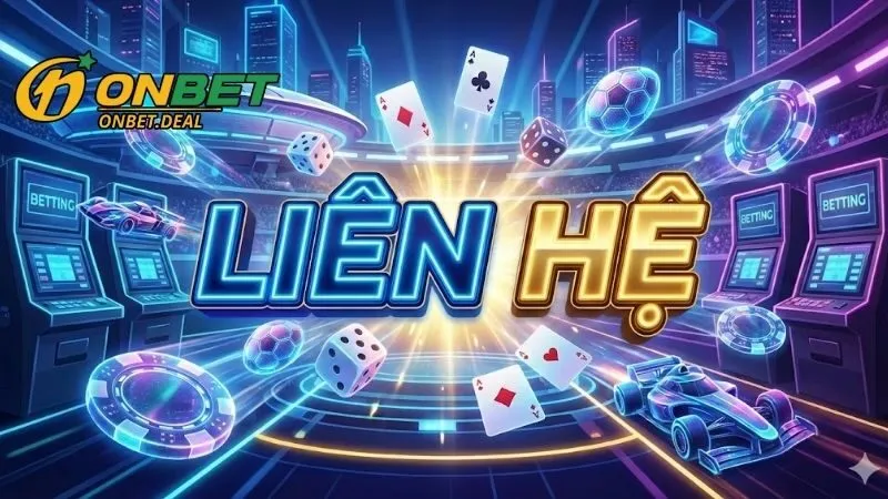 Tại sao người chơi cần liên hệ Onbet thường xuyên?